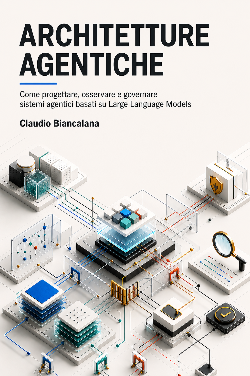 Copertina di Architetture Agentiche di Claudio Biancalana